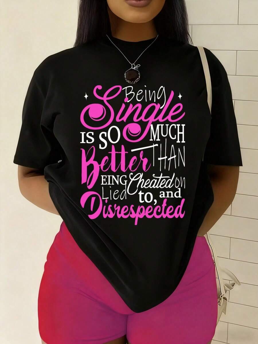 Camiseta Divertida Mujer Temática Soltera, Cuello Redondo Manga Corta Tela Gruesa, Frase "Being Single Is Better Than Being in Love", Ideal para Salidas y Uso Casual - Negro - Ver 1