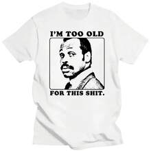 Camiseta con estampado divertido de película de acción Lethal Weapon, estilo Harajuku, de manga corta, informal, estética, para papá, de la colección Im Too Old for This - Multicolor - Ver 1