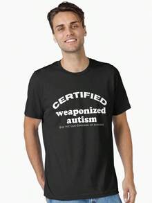 Certified Weaponized Autism Essential T-Shirt Unisex - Black - View 1