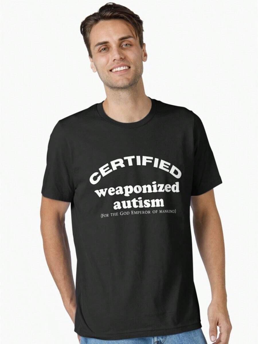 Certified Weaponized Autism Essential T-Shirt Unisex - Black - View 1