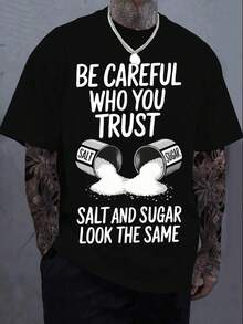 Black Graphic T-Shirt With The Message "Beware Of Those You Trust, Salt And Sugar In Sight" - Unisex Casual Short-Sleeved Crew Neck T-Shirt, Soft, Breathable And Comfortable, Loose-Fitting Top - 黑色 - 查看 1