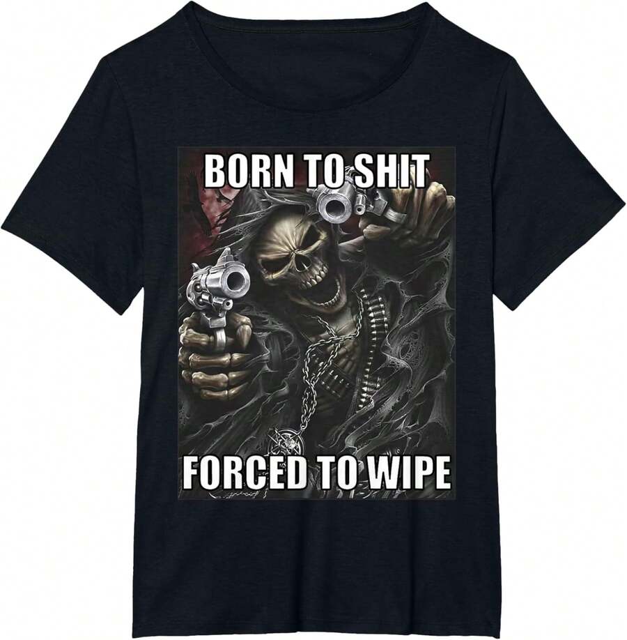 Born To  Forced To Wipe - Camiseta divertida con meme de esqueleto malvado, Negro -,ropa de hombre,mexico,playeras de hombre,camisas para hombre,,mundial - Negro - Ver 1