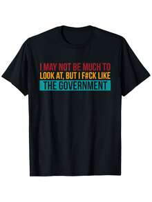 Funny Political T-Shirt For Men - I May Not Be Handsome, But I Love Government Slogans. Short-Sleeved Crew Neck T-Shirt, 100% Cotton, Casual. - 黑色 - 查看 1