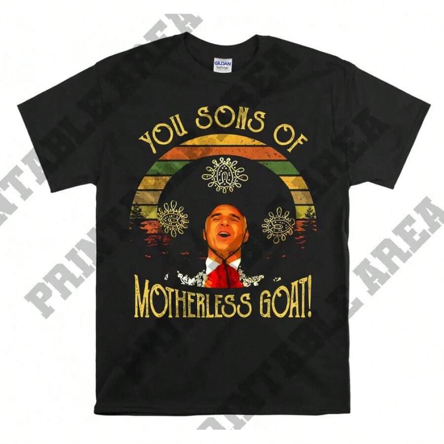 Steve  You Sons Of Motherless Goat Camiseta Vintage Unisex para Hombre, Camiseta, T-shirt MO437