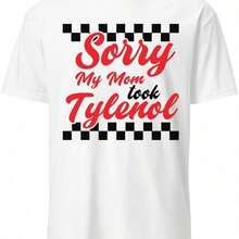 Please Be Patient My Mom Took Tylen00l T Shirts For Men Casual Shirt - 黑色 - 查看 1