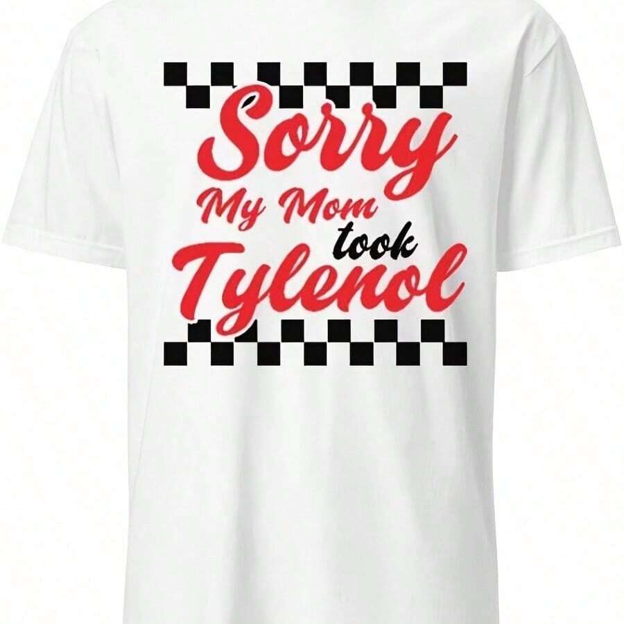 Please Be Patient My Mom Took Tylen00l T Shirts For Men Casual Shirt - 黑色 - 查看 1
