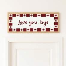 1pc Frameless 'Love You, Bye' Plaid Star Banner Canvas Wall Art - Hallway & Above Door Decor, Whimsical Quote Print For Apartment, Bedroom, Dorm, Living Room, Home Office Classroom, Party Decor & Best Gift Choice - Cartoon - View 2