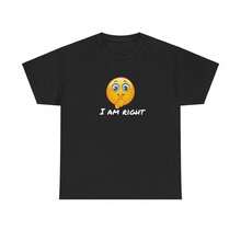 Shhhhh...I Am Right - Unisex Heavy  Tee - Black - View 1