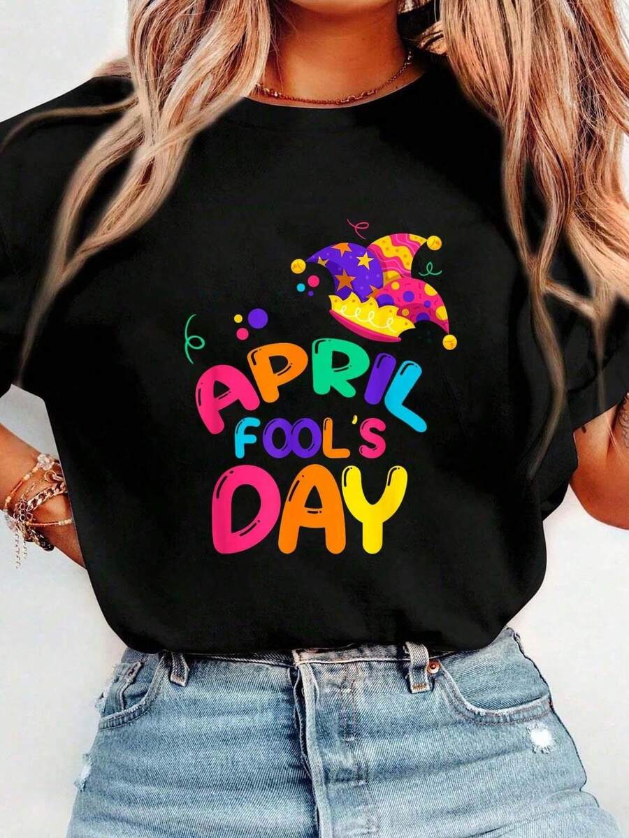 Camiseta gráfica de manga corta casual para mujer de primavera y verano con impresión sólida de broma drtida del Día de los Inocentes, 1 de abril de 2025