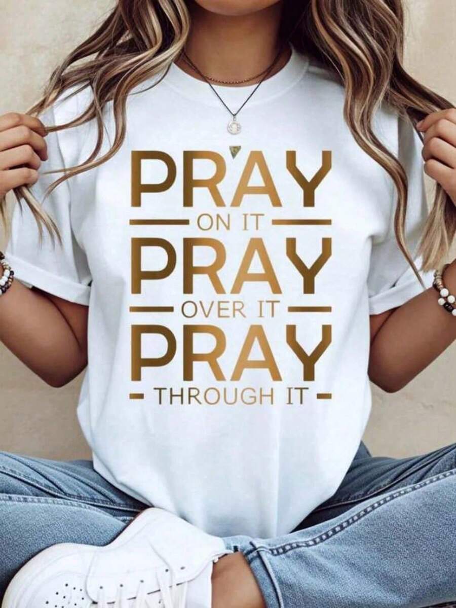 Ruega sobre ello, reza a través de ello, reza por ello. Camiseta cristiana para mujer con cita motivadora de fe. Camiseta casual blanca. Camiseta para mujer, ropa de niña. - Blanco - Ver 1