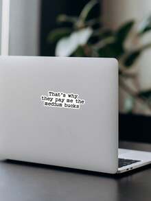 1pc Funny Corporate Humor Sticker, "Pay Me The Medium Bucks" Office Sarcasm Decal For Laptop, Aesthetic Relatable Workplace Meme Sticker, Creative Gag Gift For Coworkers - Multicolor - View 7