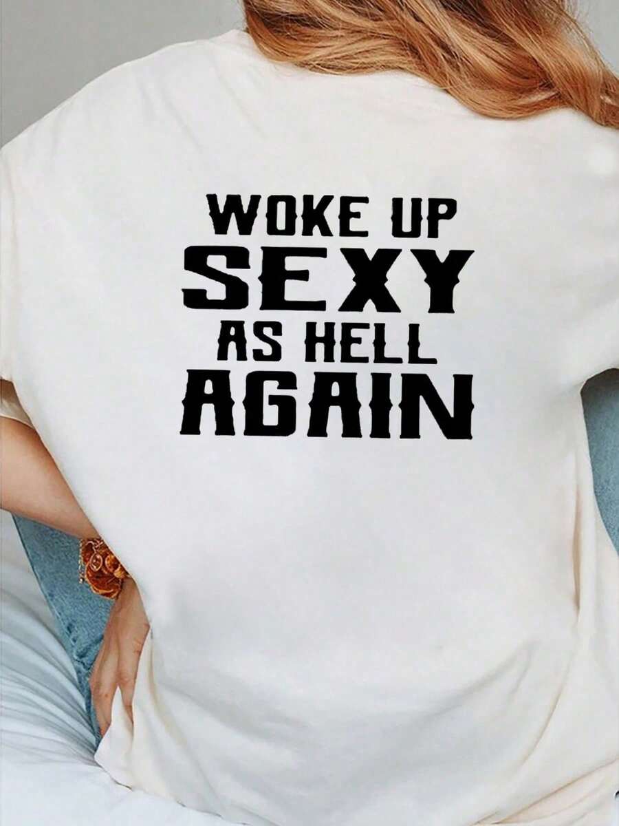 I Woke Up Sexy Again, Funny And Sarcastic T-Shirt For Women, 100% Cotton, 100 Days Of School, Summer T-Shirts For Women - 白色背面 - 查看 1