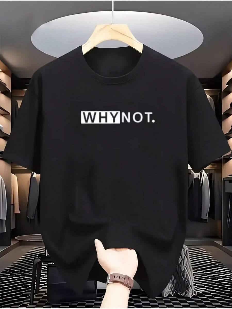 2026 Men's T-Shirts 2026 Men's T-Shirts Simple And Stylish "WHY NOT." White Short-Sleeved T-Shirt With Letter Print, Showing A Relaxed Attitude And Modern Style. - 黑色 - 查看 1