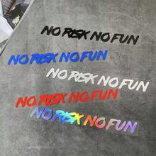 1pc No Risk No Fun Car Sticker, Waterproof Vinyl Letter Decal Suitable For Car Windows, Motorcycle Side Panels/Fuel Tank/Helmet, Bicycle Frame/Top Tube, Great Easter Gift - A - View 1