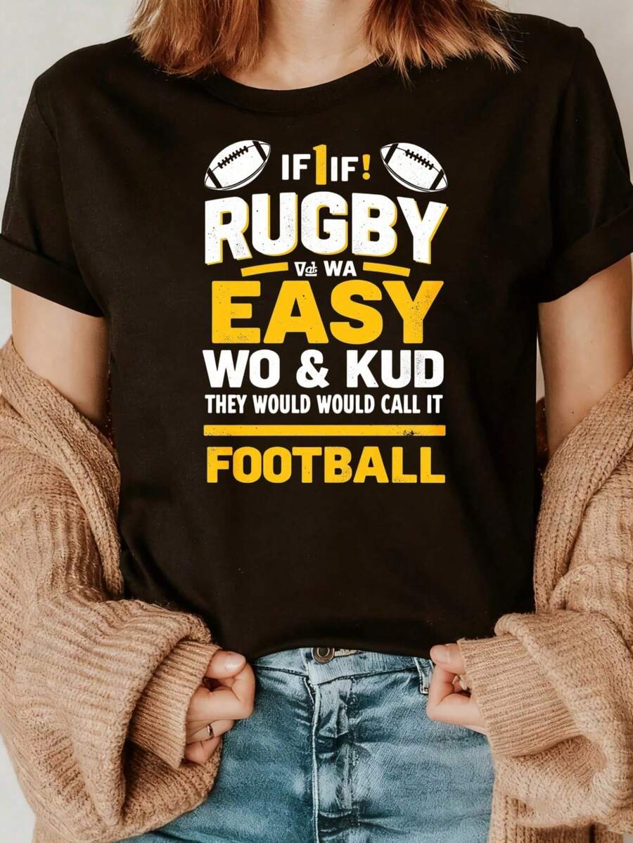 Unisex Modern And Casual Fashionable T-Shirt: If Rugby Was Easy, They'd Call It Football - Graphic Rugby T-Shirt For Men And Women, 100% Casual Short Sleeve With B Print - 黑色 - 查看 1