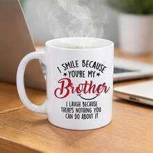 Taza de café de cerámica de 11oz con frase divertida para hermano, taza de té de porcelana con "Sonrío porque eres mi hermano", vajilla novedosa y humorística para hermanos, regalo perfecto de cumpleaños, Navidad y vacaciones para hermano mayor/menor, regalo broma familiar divertido para hermanos - Multicolor - Ver 5