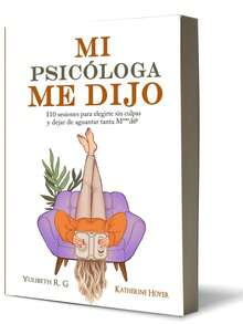 MI PSICÓLOGA ME DIJO-Pasta blanda - Libro único - Ver 1