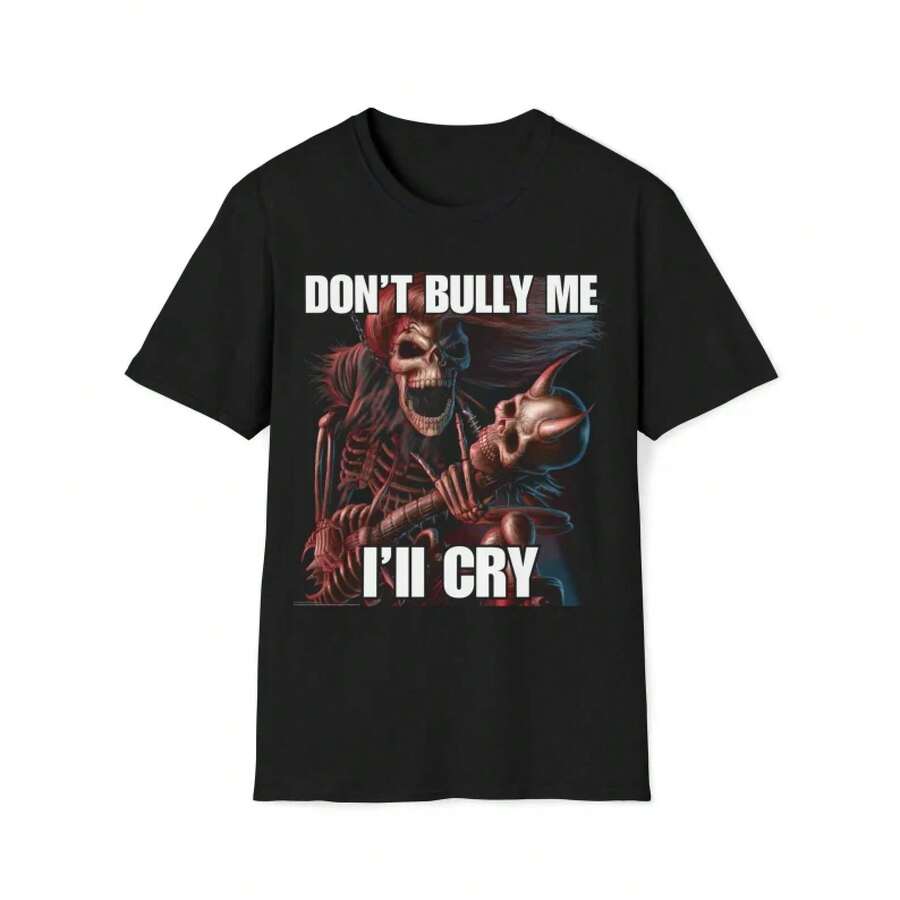 No me intimides, llamarémosllo "Esqueleto Malvado", camiseta con meme divertido.