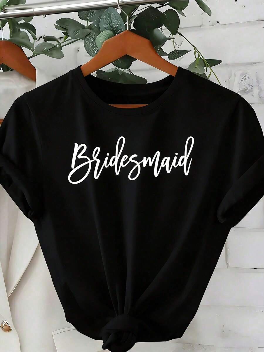 Women's Short Sleeve Crew Neck T-Shirt, Cursive Letter Print T-Shirt For Bridesmaids, Casual T-Shirts For Weddings, Bachelorette Parties And Everyday Wear. - 黑色 - 查看 1