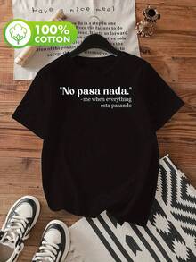 Camiseta de Manga Corta con Cuello Redondo para Mujer "No Pasa Nada" 100% Algodn, Ligeramente El£stica y Transpirable, Ideal para Uso Casual Diario - Negro - Ver 2