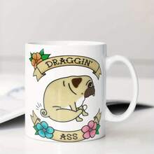 1 Draggin  Funny Mug, Featuring Pug And Floral Patterns - 11 Ounces (360 Ml) Coffee & Juice Cup, Hand Wash Only, A Great Gift For Dog Lovers, Dog-Themed Mug, Funny Illustration, Durable Mug, Humorous Mug, Exclusive For Pet Owners - 白色 - 查看 6