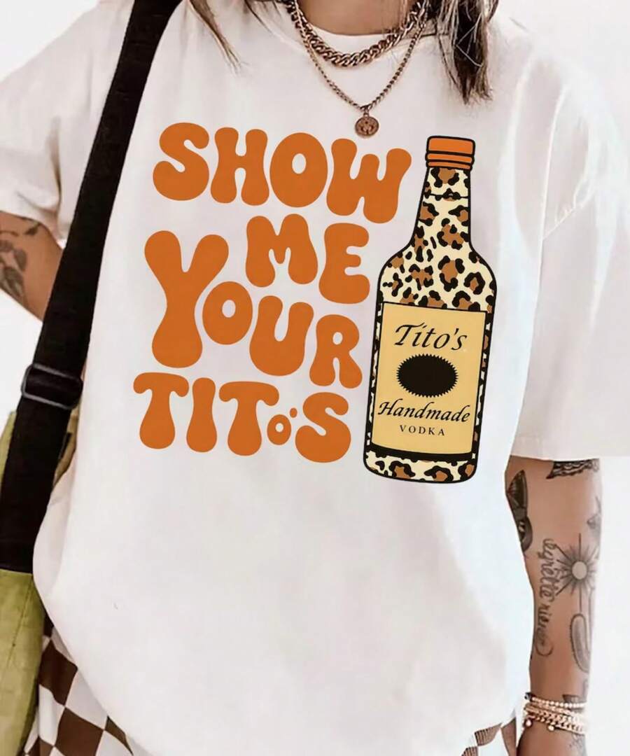 Funny Drinking Shirt Or Sweatshirt, Show Me Your Titos Style Tee, Party Shirt, Alcohol Humor Tee, Girls Night Shirt, Bachelorette Gift - 白色 - 查看 1