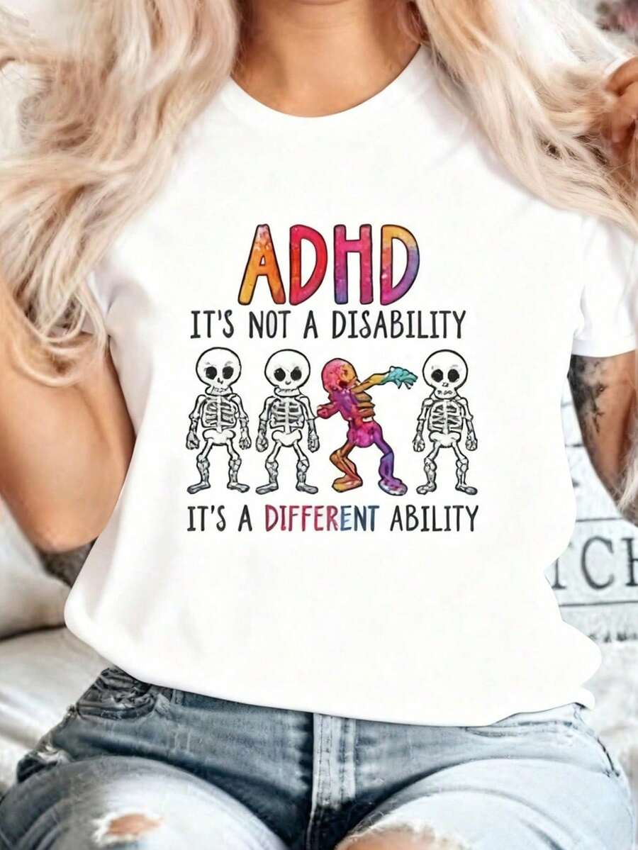 ADHD Is Not A Disability, But A Different Ability - Women's T-Shirt With Skeleton Print - White - View 1