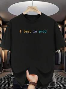 ex con Estampado "I Test in Production" - Camiseta de Humor de Programación de Manga Corta H-Fit para Desarrolladores, Programadores, Profesionales de TI - Ropa Tecnológica Lavable a Máquina - Negro - Ver 1
