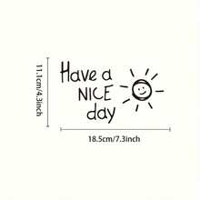 1pc Have A Nice Day Letter Sticker Vinyl Car Sticker Suitable For Laptop, Water Bottle, Phone, Car, Motorcycle Reflective Cool Sticker Waterproof - A - View 2