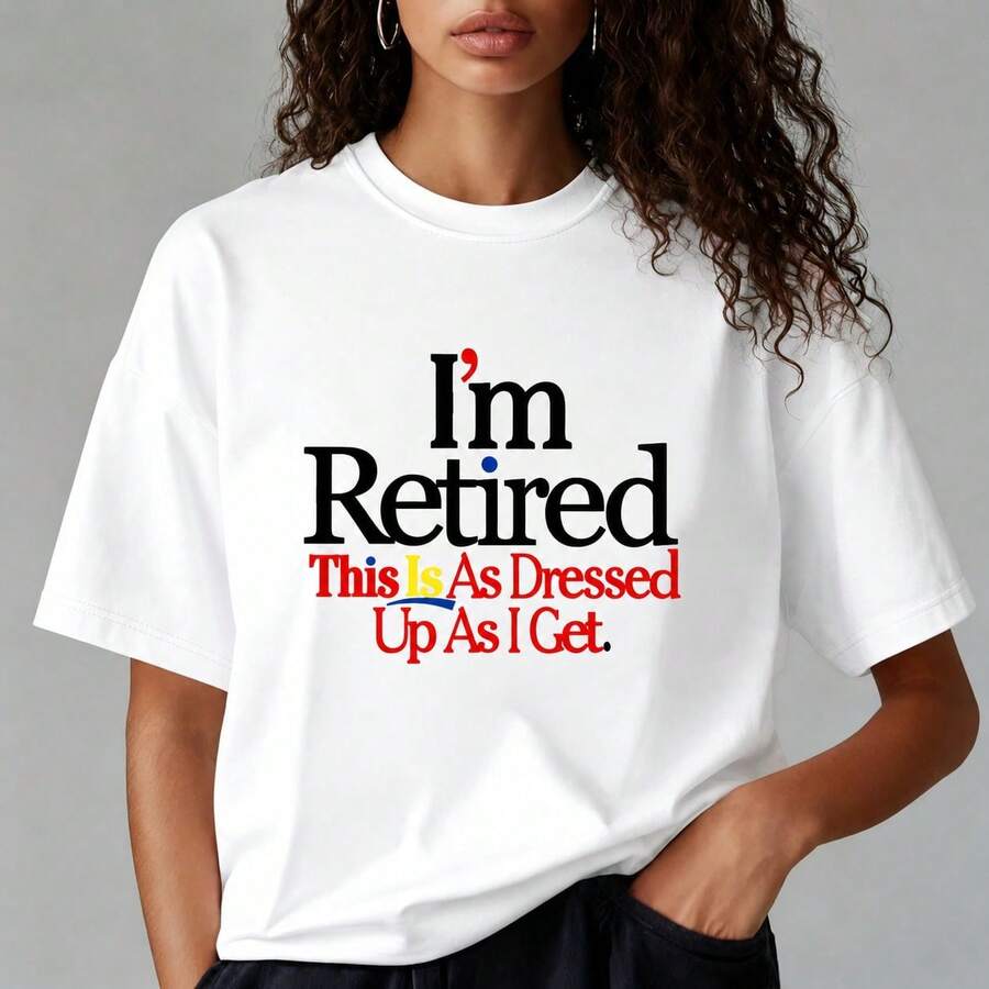 Women's Cotton T-Shirt, "I'm Retired, This Is The Most Elegant I Wear" Print, Casual Loose Fit, Short Sleeve, Round Neck, Comfortable Top For Everyday Wear, Sizes M-5XL, Soft - 白色 - 查看 1