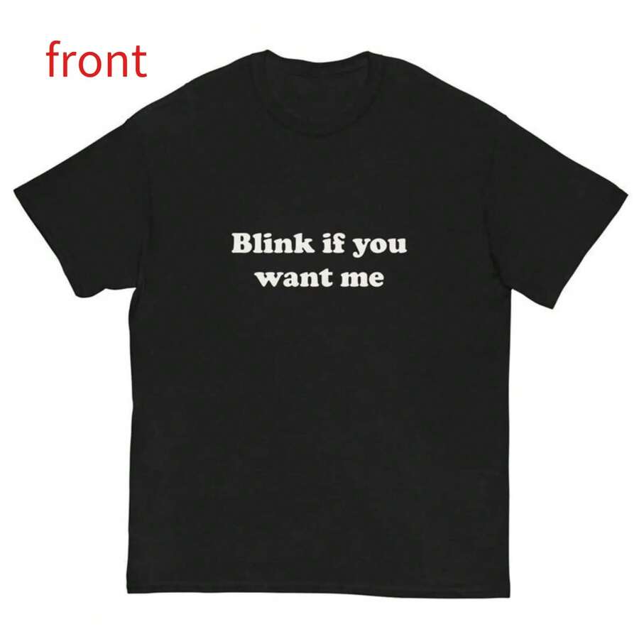 Blink If You Want Me T-Shirt – Y2K Lustiges Meme-Shirt, 90er-Jahre-Grafik-Shirt - Schwarz - Übersicht 1