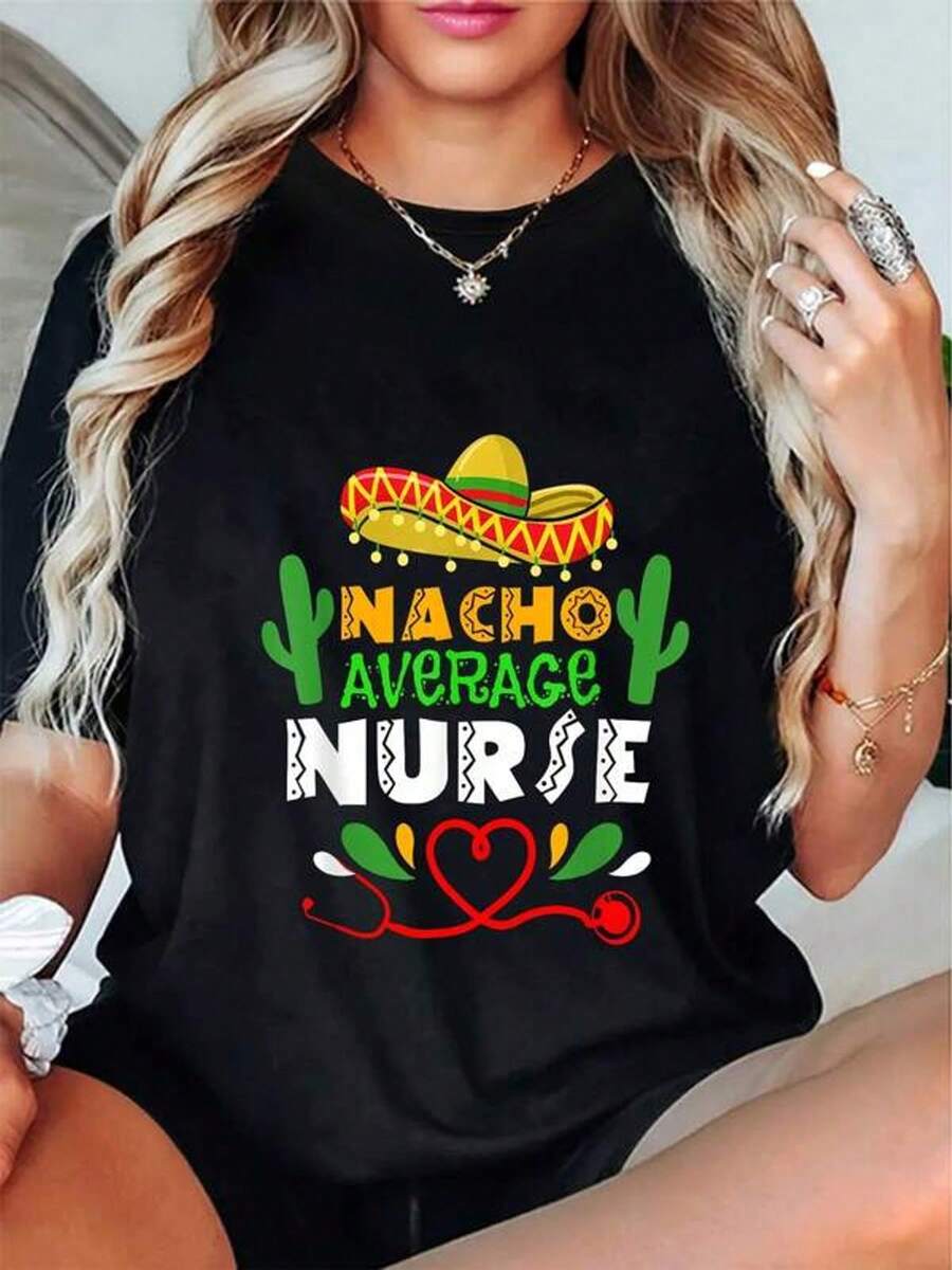 Nacho Average Nurse Cinco De Mayo Nurse Camisetara Mujer para Hombre Gráfico Camiseta Causal Tops