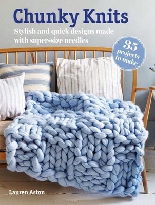 Pre-Owned Chunky Knits: 35 Projects To Make: Stylish And Quick Designs Made With Super-Size Needles (Paperback) By Lauren Aston