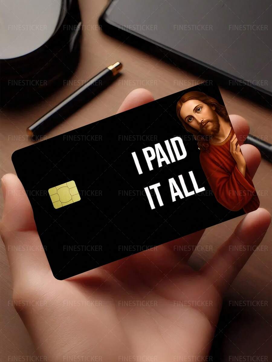 1pc "I PAID IT ALL" Credit Card Cover Sticker Protective Sleeve, PVC Material Anti-Fingerprint Durable Scratch-Resistant Wear-Resistant Skin, Party Birthday Gift, Suitable For Men And Women, Chip Cards, Bank Cards, Credit Cards, Transit Cards, Key Cards, Student Campus Cards Personalized DIY, Privacy Protection - Multicolor - View 1