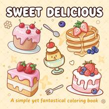 Weet Delicious Desserts Coloring Book For Adults & Kids, Bold & Easy, Cute Cake And Pastry Designs To Help You Relax, Includes Sweet Treats And Kawaii Food Art (Large Print Pages), Great Gift For Food Lovers, Calming Activity For All Ages - Sweet and Delicious - View 13