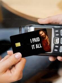1pc "I PAID IT ALL" Credit Card Cover Sticker Protective Sleeve, PVC Material Anti-Fingerprint Durable Scratch-Resistant Wear-Resistant Skin, Party Birthday Gift, Suitable For Men And Women, Chip Cards, Bank Cards, Credit Cards, Transit Cards, Key Cards, Student Campus Cards Personalized DIY, Privacy Protection - Multicolor - View 6