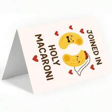 「Joined In Holy Macaroni」趣味婚禮卡，新郎新娘義大利麵諧音梗 - 13*18 - 查看 7