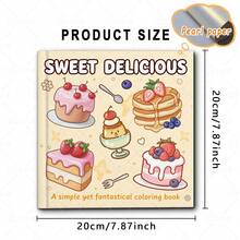 Weet Delicious Desserts Coloring Book For Adults & Kids, Bold & Easy, Cute Cake And Pastry Designs To Help You Relax, Includes Sweet Treats And Kawaii Food Art (Large Print Pages), Great Gift For Food Lovers, Calming Activity For All Ages - Sweet and Delicious - View 5