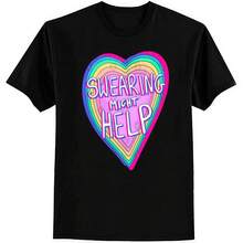 Funny T-Shirt With Sarcastic Humor For Adults: "Swearing Might Help Relieve Stress." Gag Gift. - Black - View 1