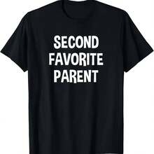 Funny Second Favorite Parent Father Mother Parents T Shirt - 款式 - 查看 1