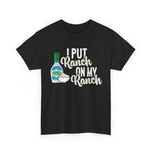 I Put Ranch On My Ranch Shirt - Ranch Dressing Shirt - Ranch Shirt - Funny Shirts - Birthday Gifts - Gifts For Ranch Lovers - Dressing Gift. - Black - View 4