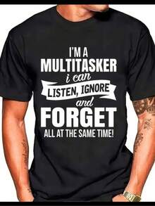 Funny Slogans For Men T Shirt,Multi-Tasking Design - Loose And Casual Style,With Humorous And Satirical Patterns,Short Sleeve Round Neck,Printed"I Can Hear,Can Be Ignored,Can Forget"Words,Available In Black And White,Large Sizes Available. - 黑色 - 查看 1