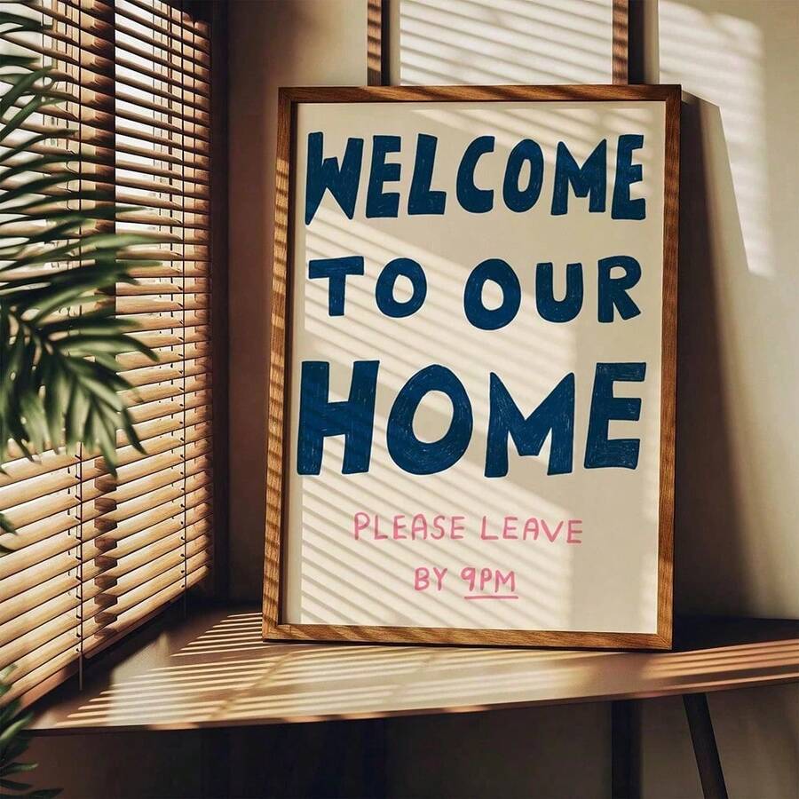 "Welcome Home" Wall Decor, "Please Leave By 9 PM" Printed Poster, Welcome Poster, Hallway Decorative Painting, Hand-Drawn Print, Hallway Decorative Poster, Funny Print - 777 - View 1