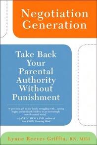 Pre-Owned Negotiation Generation: Take Back Your Parental Authority Without Punishment (Paperback) By Lynne Reeves Griffin - Single Book - View 1