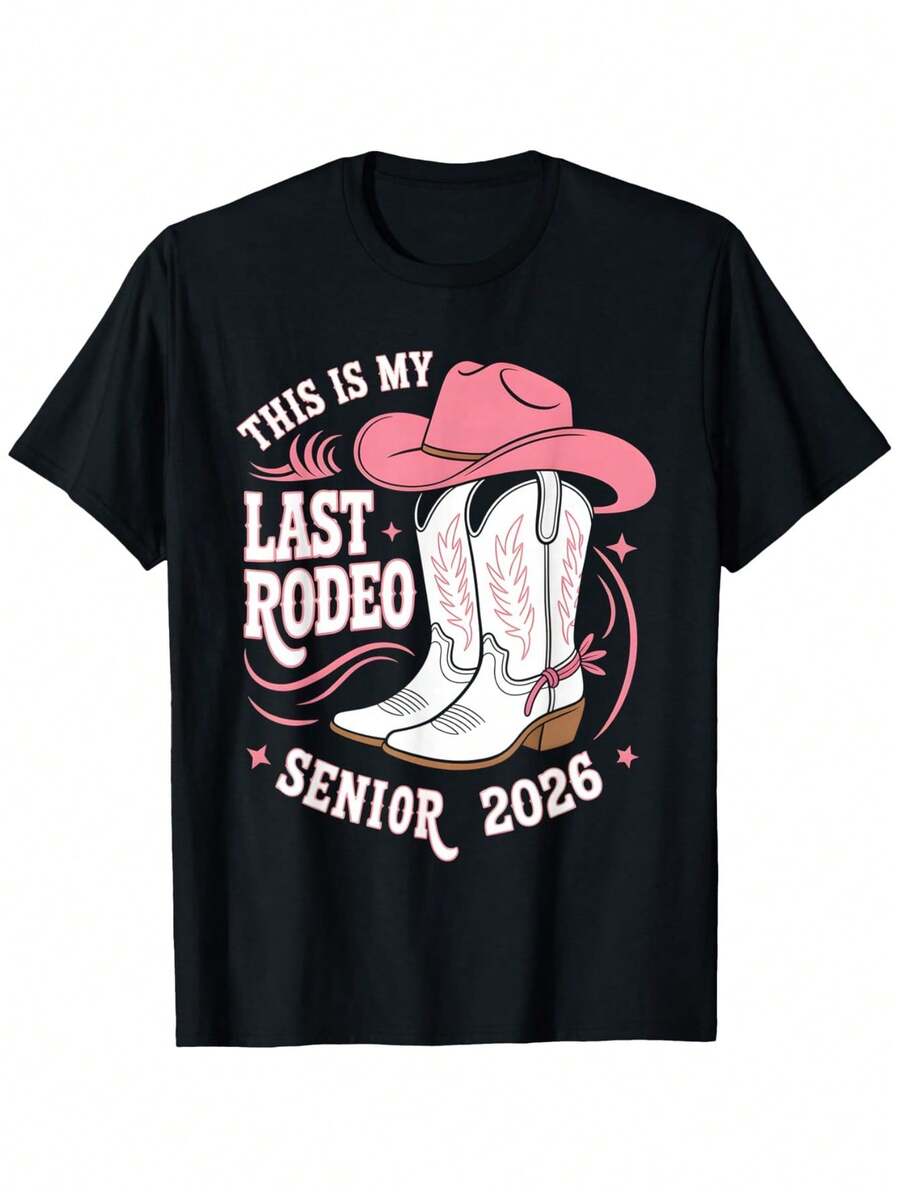 Senior 2026 My Last Rodeo Pink Cowgirl Hat Boots T-Shirt - Negro - Ver 1