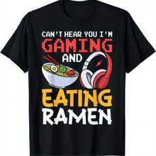 Funny "Can't Hear Me Playing Games/Eating Ramen" Gamer T-Shirt - Unisex Summer Casual Streetwear Tee With Round Neck & Short Sleeve, 95% /5% Spandex - 黑色 - 查看 1