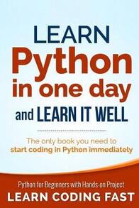 Pre-Owned Learn Python In One Day And Learn It Well: Python For Beginners With Hands-On Project. The (Paperback) By Jamie Chan - Single Book - View 1