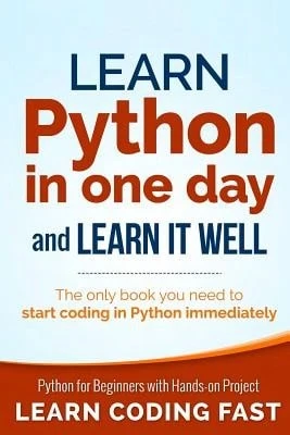 Pre-Owned Learn Python In One Day And Learn It Well: Python For Beginners With Hands-On Project. The (Paperback) By Jamie Chan - Single Book - View 1