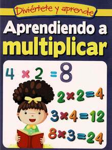 Learning To Multiply – Workbook – Training And Fun For Children. Ideal Educational Supplement To Accompany Children On Their Learning Journey - Single Book - View 1