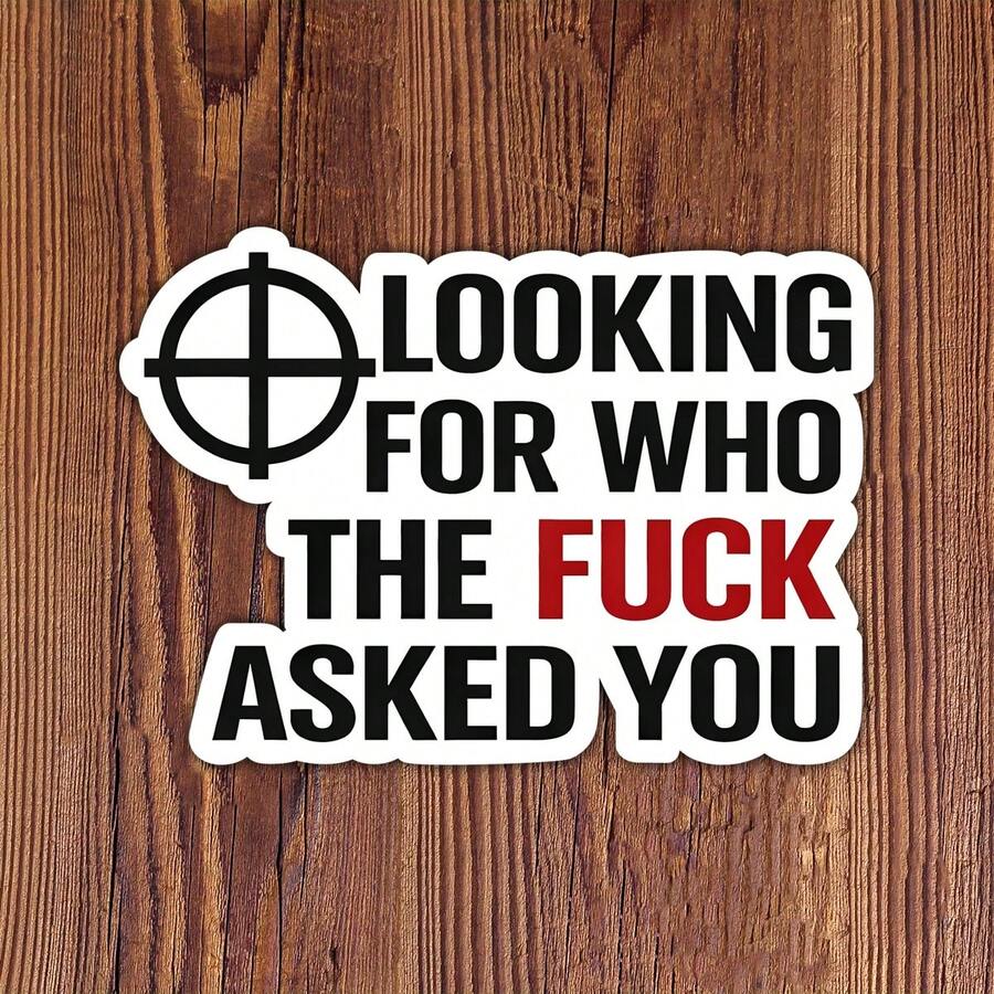 1片 3英吋 1片 3英吋「Looking For F Asked You」幽默諷刺成人趣味貼紙,適用於筆電、水壺、筆記本、杯子,適合學生、教師、上班族、創意工作者、零售人員、通勤者及喜愛大膽毒舌風格的人 - A - 查看 1